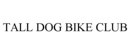 TALL DOG BIKE CLUB trademark