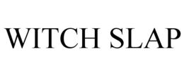 WITCH SLAP trademark