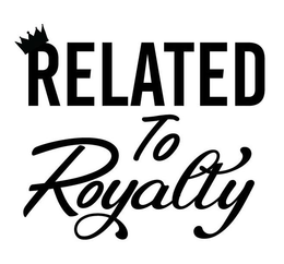 RELATED TO ROYALTY trademark