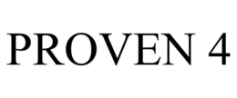 PROVEN 4 trademark