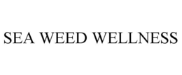 SEA WEED WELLNESS trademark