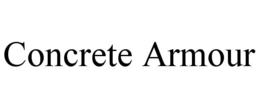 CONCRETE ARMOUR trademark