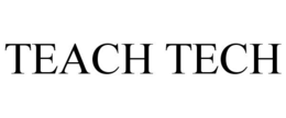 TEACH TECH trademark