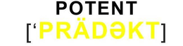 POTENT ['PRÄDEKT] trademark