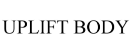 UPLIFT BODY trademark