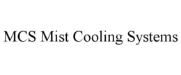 MCS MIST COOLING SYSTEMS trademark
