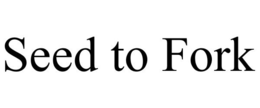 SEED TO FORK trademark