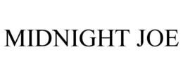 MIDNIGHT JOE trademark