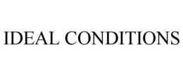 IDEAL CONDITIONS trademark