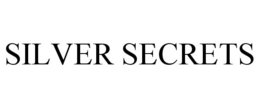 SILVER SECRETS trademark
