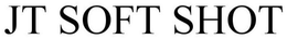 JT SOFT SHOT trademark