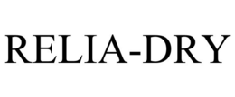 RELIA-DRY trademark