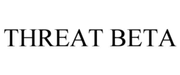 THREAT BETA trademark