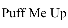 PUFF ME UP trademark