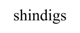 SHINDIGS trademark