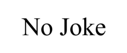 NO JOKE trademark