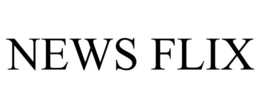 NEWS FLIX trademark