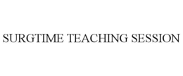 SURGTIME TEACHING SESSION trademark