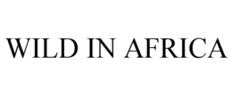 WILD IN AFRICA trademark