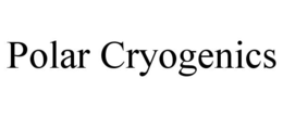 POLAR CRYOGENICS trademark