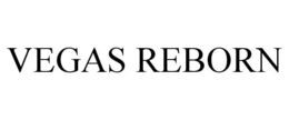 VEGAS REBORN trademark
