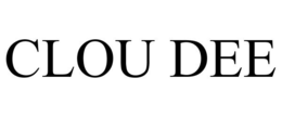 CLOU DEE trademark