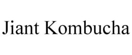 JIANT KOMBUCHA trademark