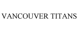 VANCOUVER TITANS trademark