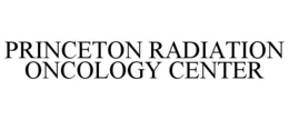 PRINCETON RADIATION ONCOLOGY CENTER trademark
