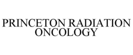 PRINCETON RADIATION ONCOLOGY trademark