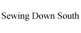 SEWING DOWN SOUTH trademark