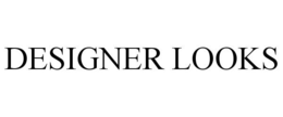 DESIGNER LOOKS trademark