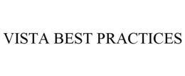 VISTA BEST PRACTICES trademark