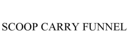 SCOOP CARRY FUNNEL trademark