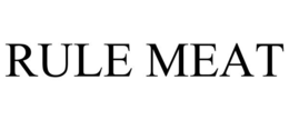 RULE MEAT trademark