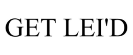 GET LEI'D trademark