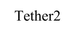 TETHER2 trademark