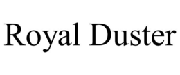 ROYAL DUSTER trademark