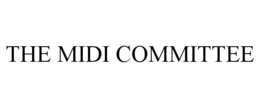 THE MIDI COMMITTEE trademark