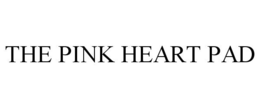 THE PINK HEART PAD trademark