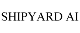 SHIPYARD AI trademark