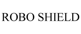 ROBO SHIELD trademark