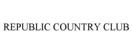 REPUBLIC COUNTRY CLUB trademark