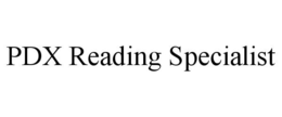 PDX READING SPECIALIST trademark