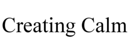 CREATING CALM trademark