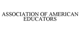 ASSOCIATION OF AMERICAN EDUCATORS trademark