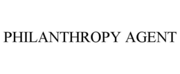 PHILANTHROPY AGENT trademark