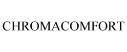 CHROMACOMFORT trademark