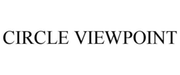 CIRCLE VIEWPOINT trademark