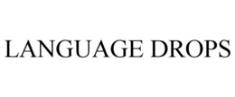 LANGUAGE DROPS trademark
